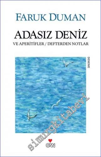 Adasız Deniz ve Aperitifler / Defterden Notlar -