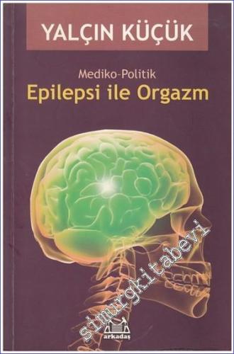Mediko - Politik Epilepsi ile Orgazm -        2008