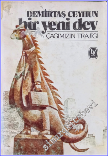 Bir Yeni Dev - Çağımızın Trajiği -        1977