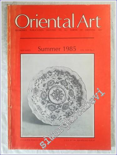 Oriental Art : Quarterly Publication Devoted to all Forms of Oriental Art - New Series - 2  31    Summer 1985