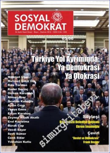 Sosyal Demokrat - İki Aylık Siyasi Dergi - Dosya: Türkiye Yol Ayrıımın