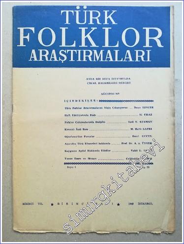 Türk Folklor Araştırmaları: Ayda Bir Defa İstanbul'da Çıkar Halkbilgisi Dergisi -  357 Sayı (TAKIMDAN 9 SAYI EKSİK) - Ağustos 1949 - Ocak 1980; Sayı: 1 - 366       1949