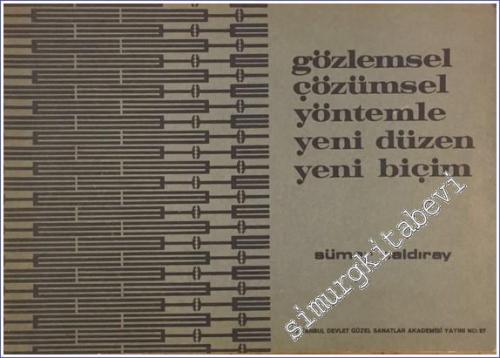 Gözlemsel Çözümsel Yöntemle Yeni Düzen Yeni Biçim -