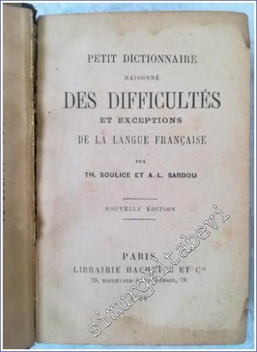 Petit Dictionnaire Raisonné des Difficultés et Exceptions de la Langue