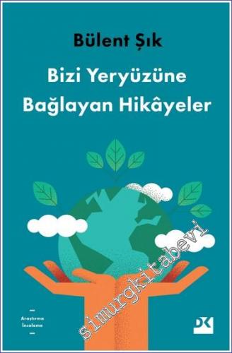 Bizi Yeryüzüne Bağlayan Hikayeler -        2020