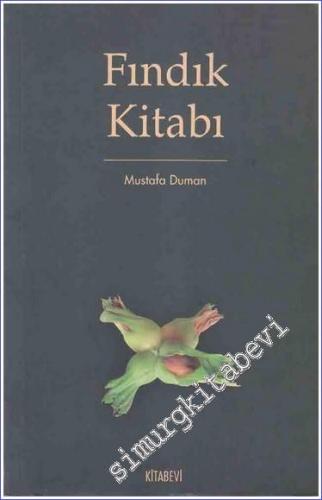 Fındık Kitabı: Türk Kültüründe Fındık -