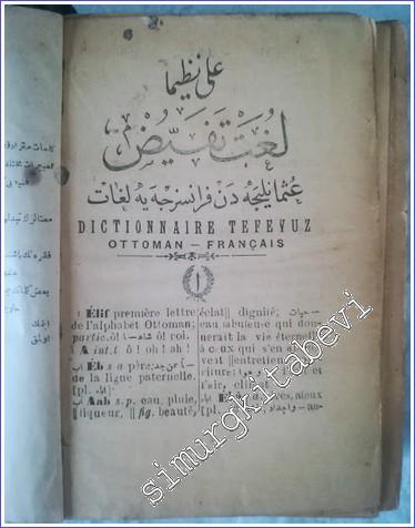 OSMANLICA: Lügat - ı Tefeyyüz: Osmanlıcadan Fransızcaya Lügat Dictionn