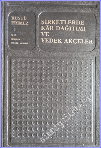 Vergi Hukuku ve Özel Hukuk Açısından Şirketlerde Kar Dağıtımı ve Yedek Akçeler CİLTLİ -        1976