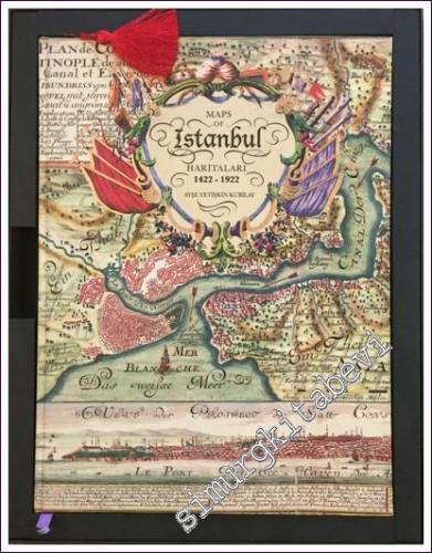 İstanbul Haritaları = Maps of Istanbul 1422 - 1922