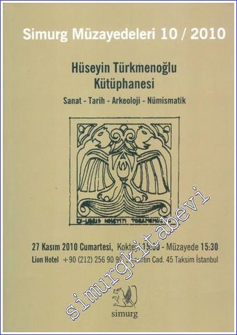 Simurg Kitap Müzayedeleri 10 / 2010: Hüseyin Türkmenoğlu Kütüphanesi -