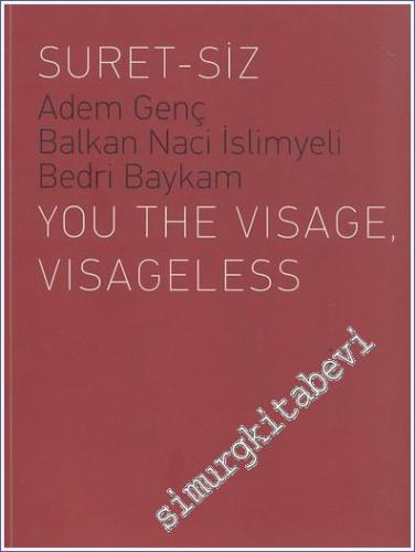 Suret - Siz: You The Visage, Visageless