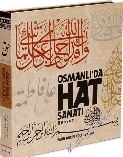 Osmanlı'da Hat Sanatı - Emin Barın Koleksiyonu  KUTULU -