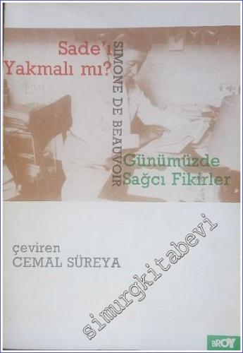 Sade'ı Yakmalı mı / Günümüzde Sağcı Fikirler -        1991