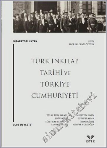 İmparatorluktan Ulus Devlete: Türk İnkılap Tarihi ve Türkiye Cumhuriyeti -