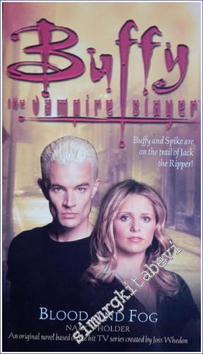 Blood and Fog: Buffy the Vampire Slayer -        2003