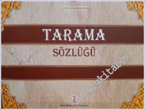 XIII. Yüzyıldan Beri Türkiye Türkçesi İle Yazılmış Kitaplardan Toplanan Tanıklarıyla Tarama Sözlüğü 8 Cilt TAKIM -        2019