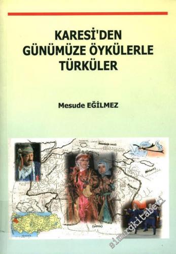 Karesi'den Günümüze Öykülerle Türküler