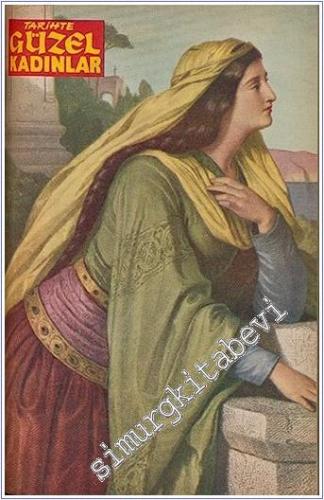 Tarihte Güzel Kadınlar Cilt 1