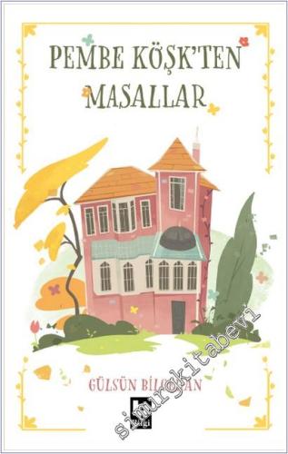 Pembe Köşk'ten Masallar - 2024