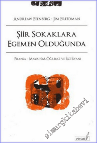 Şiir Sokaklara Egemen Olduğunda: Fransa - Mayıs 1968, Öğrenci ve İşçi İsyanı -        2008