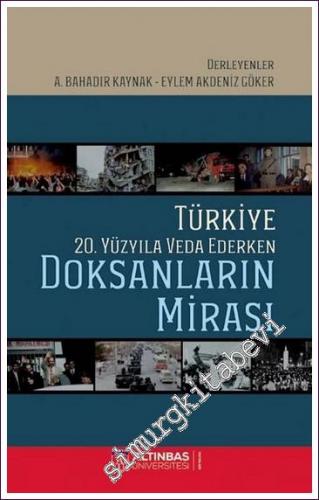 Türkiye 20. Yüzyıla Veda Ederken Doksanların Mirası - 2021