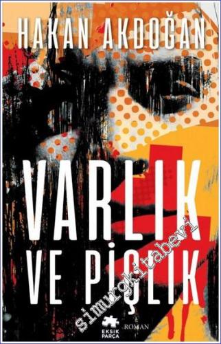 Varlık ve Piçlik -        2019