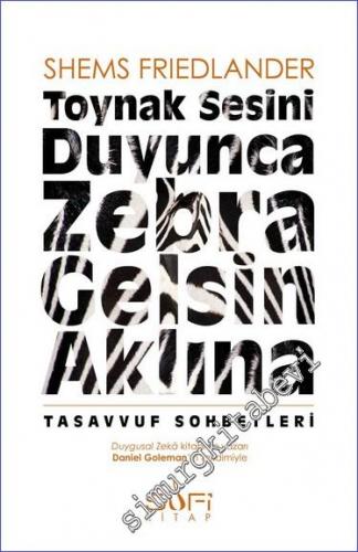 Toynak Sesini Duyunca Zebra Gelsin Aklına - Tasavvuf Sohbetleri -        2022