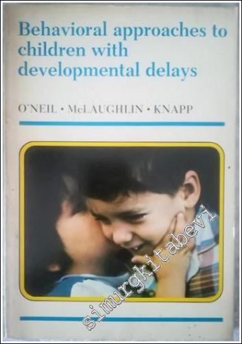 Behavioral Approaches to Children With Developmental Delays - 1977