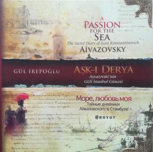 Aşk-ı Derya: Ayvazovski'nin Gizli İstanbul Güncesi