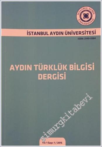 Aydın Türklük Bilgisi Dergisi - Sayı: 1    Yıl: 1  Ekim