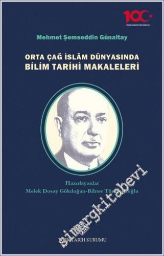 Orta Çağ İslam Dünyasında Bilim Tarihi Makaleleri -        2023
