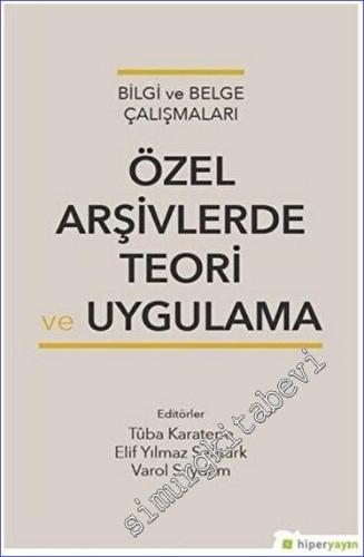 Özel Arşivlerde Teori ve Uygulama -        2017