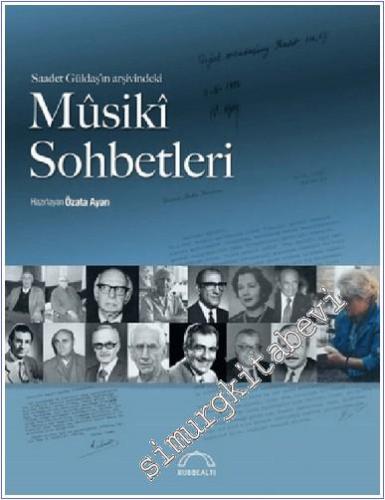 Saadet Güldaş'ın Arşivindeki Musiki Sohbetleri -