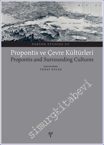 Propontis ve Çevre Kültürleri = Propontis and Surrounding Cultures - Parion Studies 3 -        2020