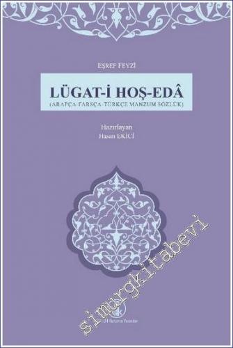 Lügat-i Hoş-Eda (Arapça - Farsça - Türkçe Manzum Sözlük)