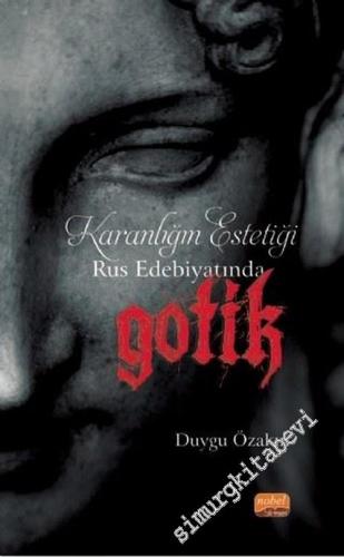 Rus Edebiyatında Gotik : Karanlığın Estetiği