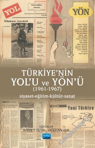 Türkiye'nin Yol'u ve Yön'ü (1961 - 1967) Siyaset Eğitim Kültür Sanat