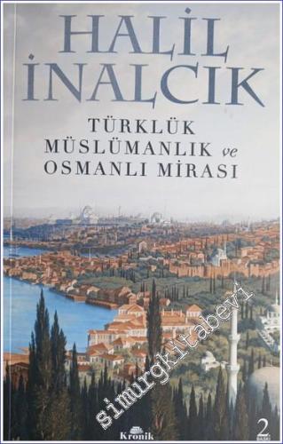 Türklük Müslümanlık ve Osmanlı Mirası - 2022