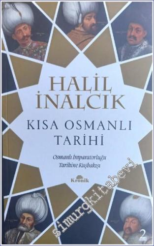 Kısa Osmanlı Tarihi Osmanlı İmparatorluğu Tarihine Kuşbakışı - 2022