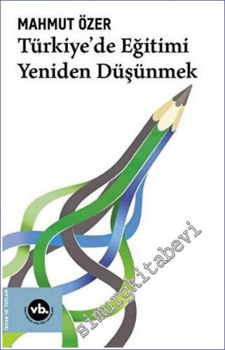 Türkiye'de Eğitimi Yeniden Düşünmek -        2022