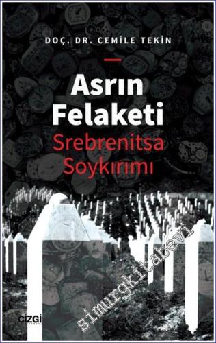 Asrın Felaketi - Srebrenitsa Soykırımı - 2022
