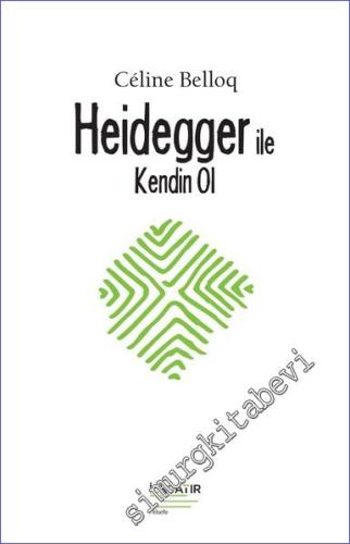 Heidegger ile Kendin Ol - 2022