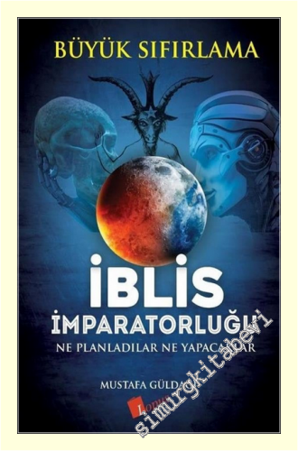 İblis İmparatorluğu - Ne Planladılar Ne Yapacaklar - Büyük Sıfırlama -        2023
