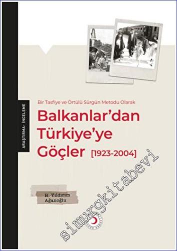Balkanlar'dan Türkiye'ye Göçler 1923 - 2004 -        2023
