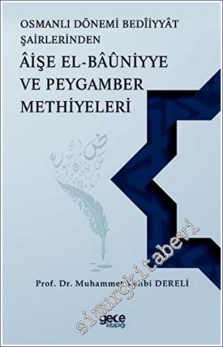 Osmanlı Dönemi Bediiyyat Şairlerinden Aişe el Bauniyye ve Peygamber Me
