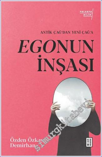 Antik Çağ'dan Yeni Çağ'a Egonun İnşası -        2023