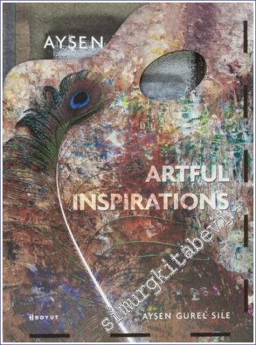 Artful inspirations:  Create / Collect / Decorate 3 Cilt TAKIM  -        2023