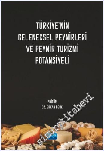 Türkiye'nin Geleneksel Peynirleri ve Peynir Turizmi Potansiyeli - 2023