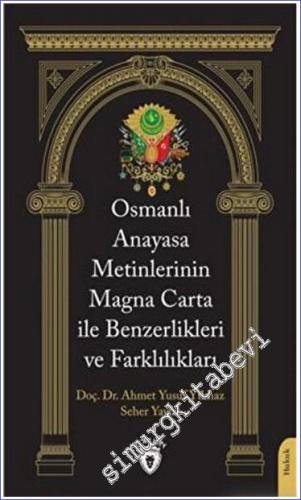Osmanlı Anayasa Metinlerinin Magna Carta İle Benzerlikleri ve Farklılı