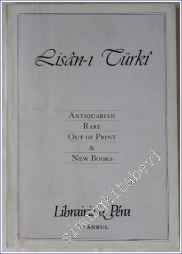 Lisan-ı Türki : Antiquarian Rar Out of Print New Books - Catalogue 12 